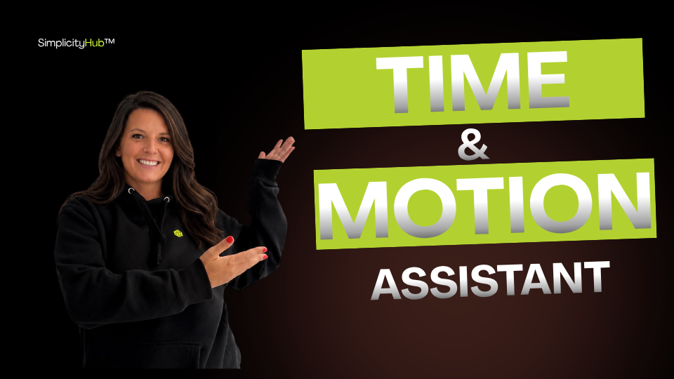 The Time and Motion Assistant